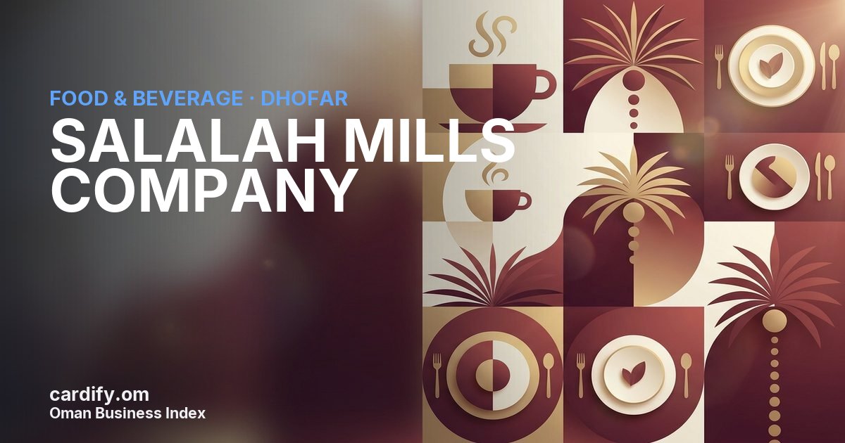 SALALAH MILLS COMPANY (S.A.O.G), Food & Beverage in Dhofar, Oman