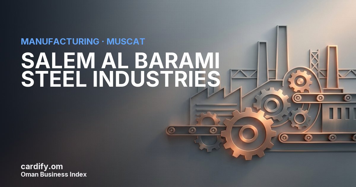 SALEM AL BARAMI STEEL INDUSTRIES LLC, Manufacturing in Muscat, Oman