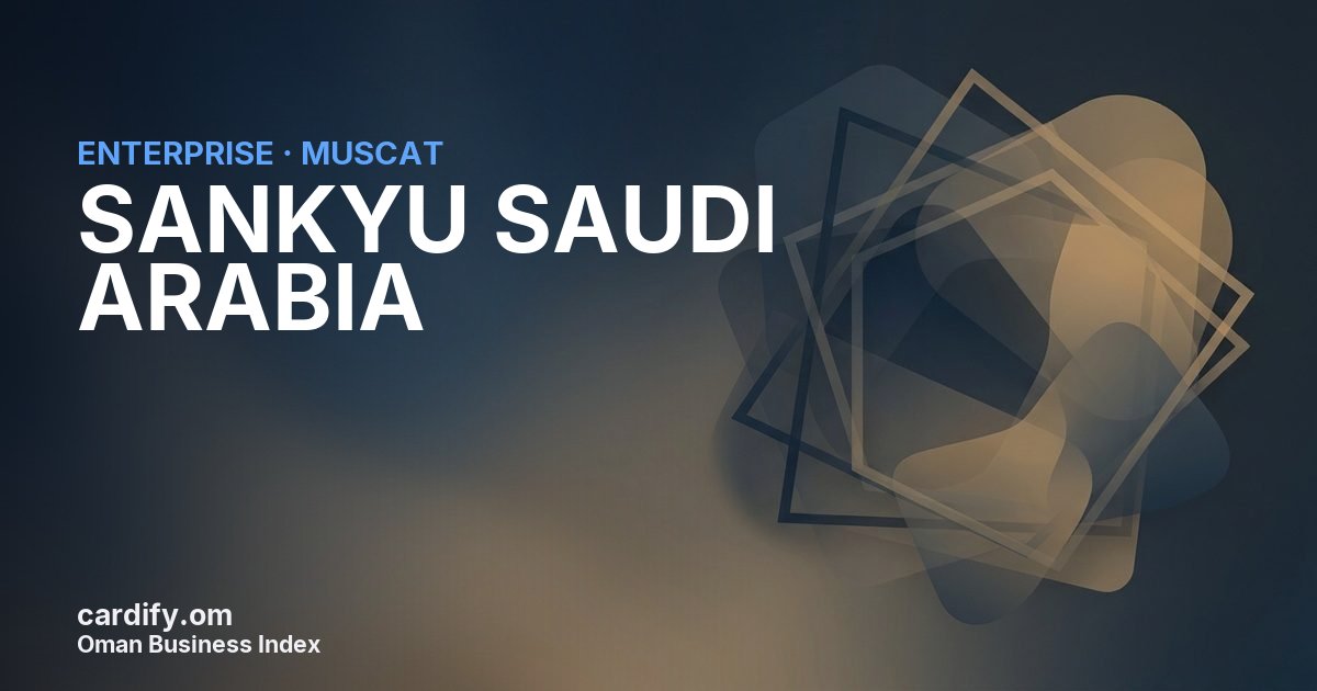 SANKYU SAUDI ARABIA (Oman Branch), Other in Muscat, Oman