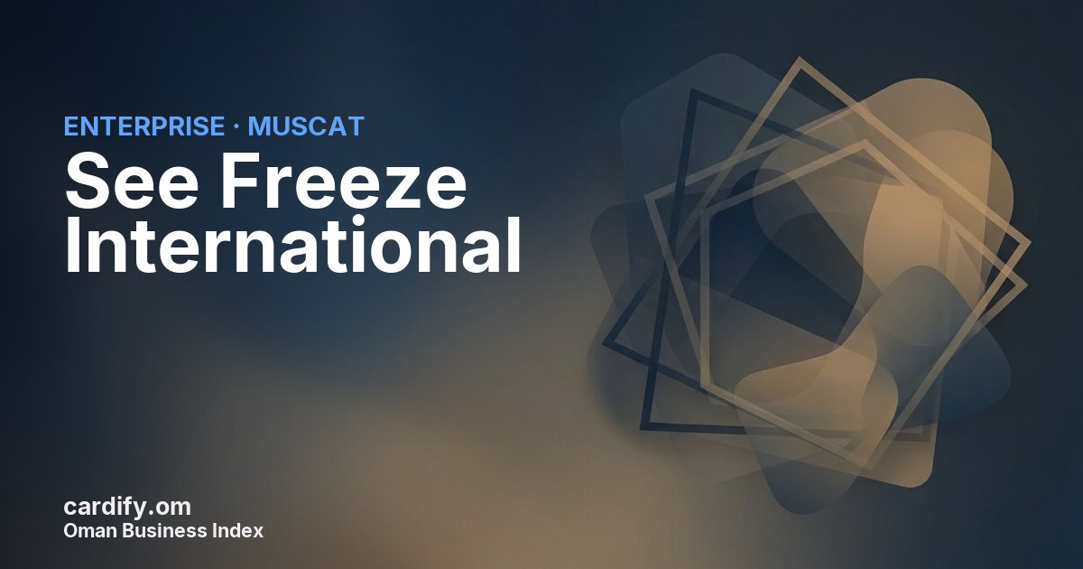 See Freeze International, Other in Muscat, Oman