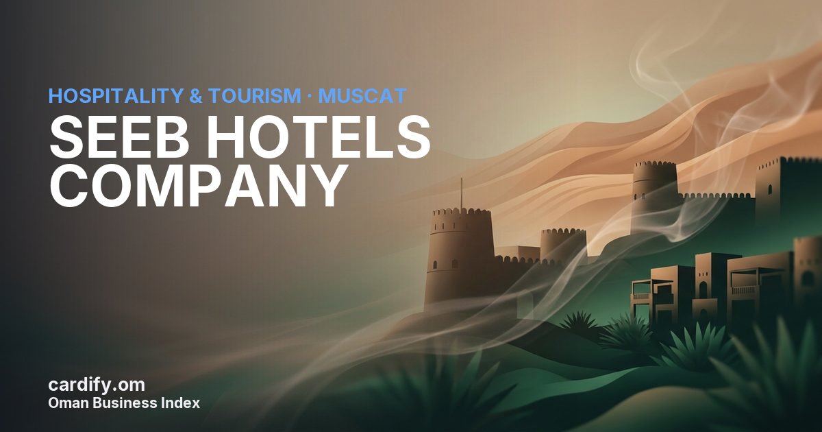 SEEB HOTELS COMPANY LLC, Hospitality & Tourism in Muscat, Oman