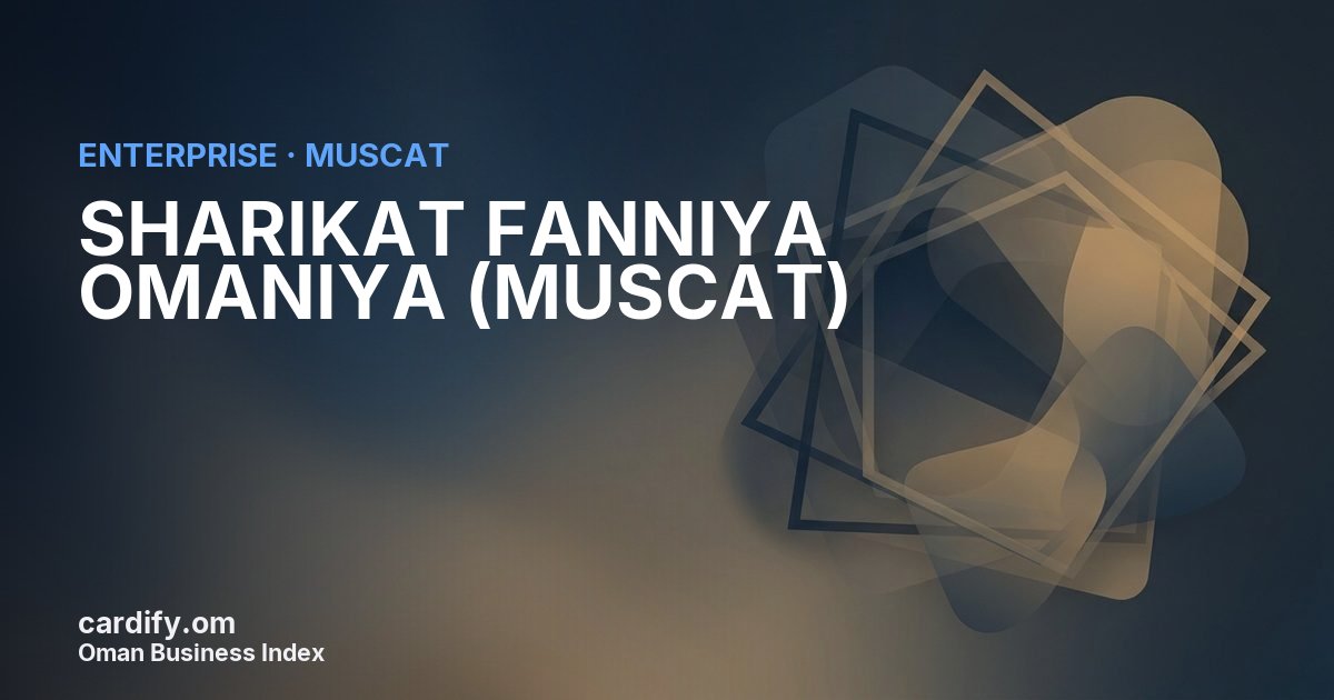 SHARIKAT FANNIYA OMANIYA (MUSCAT) L.L.C., Other in Muscat, Oman