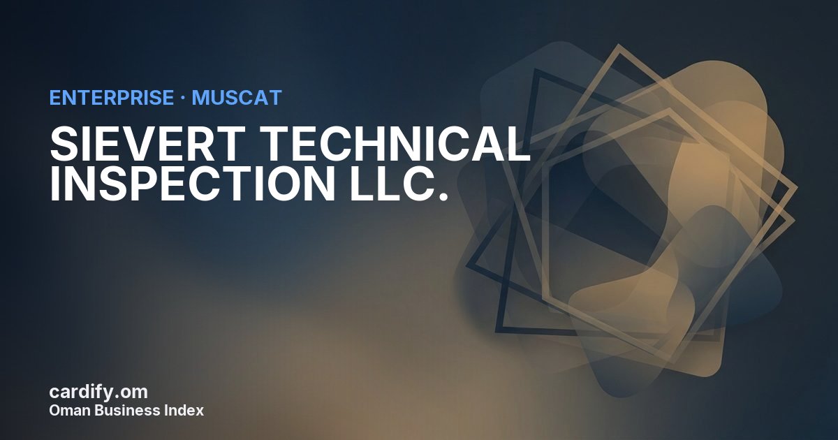 SIEVERT TECHNICAL INSPECTION LLC., Other in Muscat, Oman