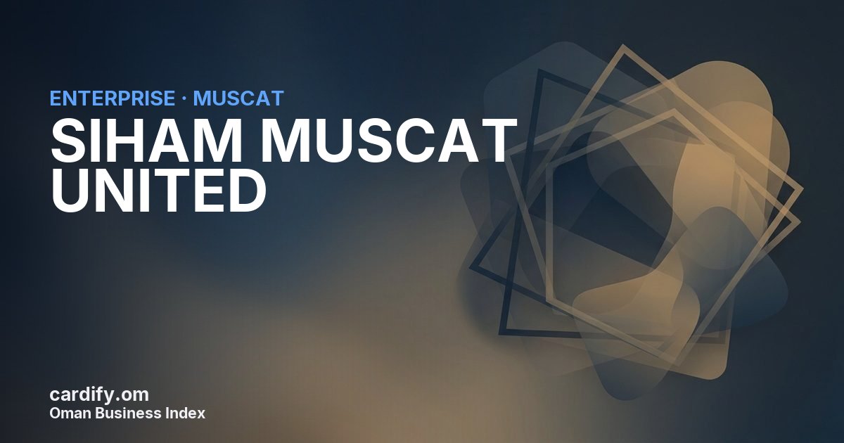 SIHAM MUSCAT UNITED L.L.C., Other in Muscat, Oman