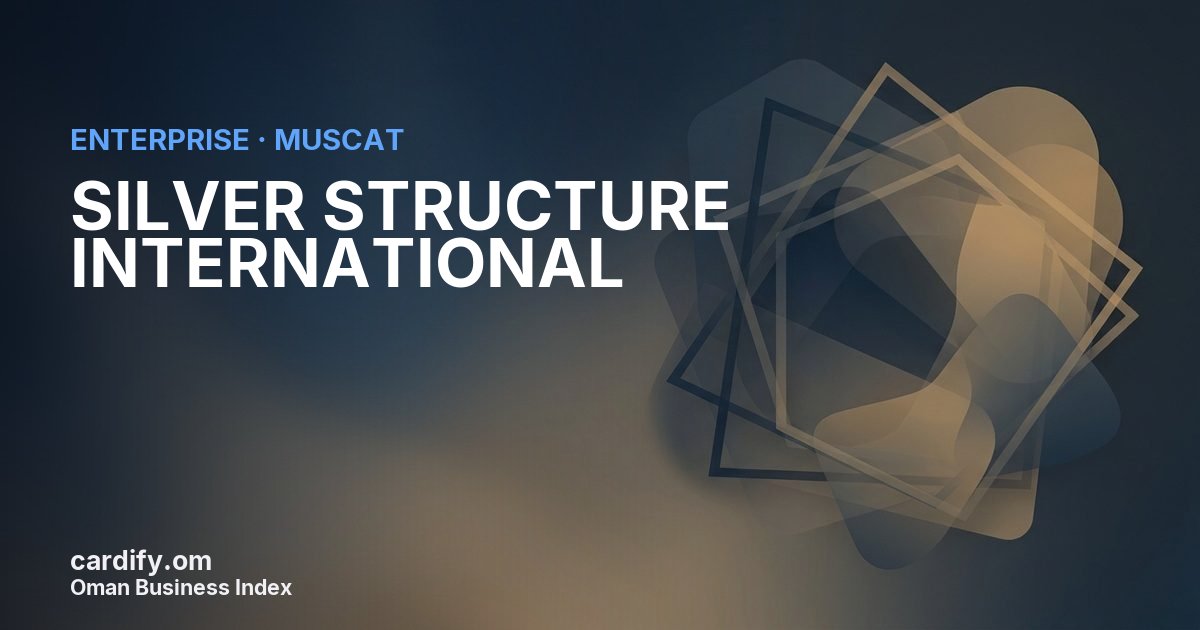 SILVER STRUCTURE INTERNATIONAL, Other in Muscat, Oman