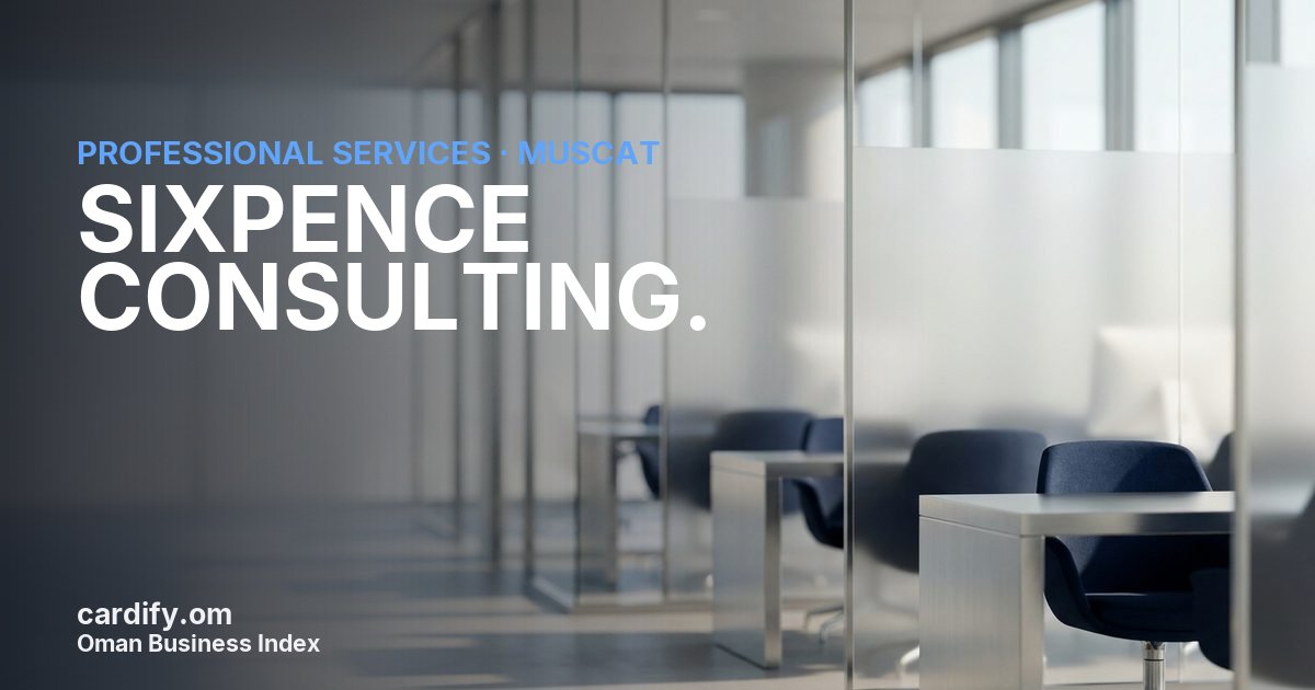 SIXPENCE CONSULTING. L.L.C., Professional Services in Muscat, Oman
