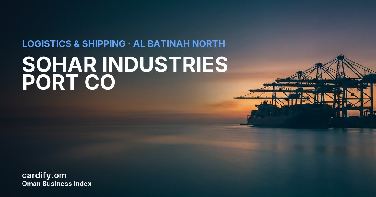 SOHAR INDUSTRIES PORT CO SAOC, Logistics & Shipping in Al Batinah North, Oman