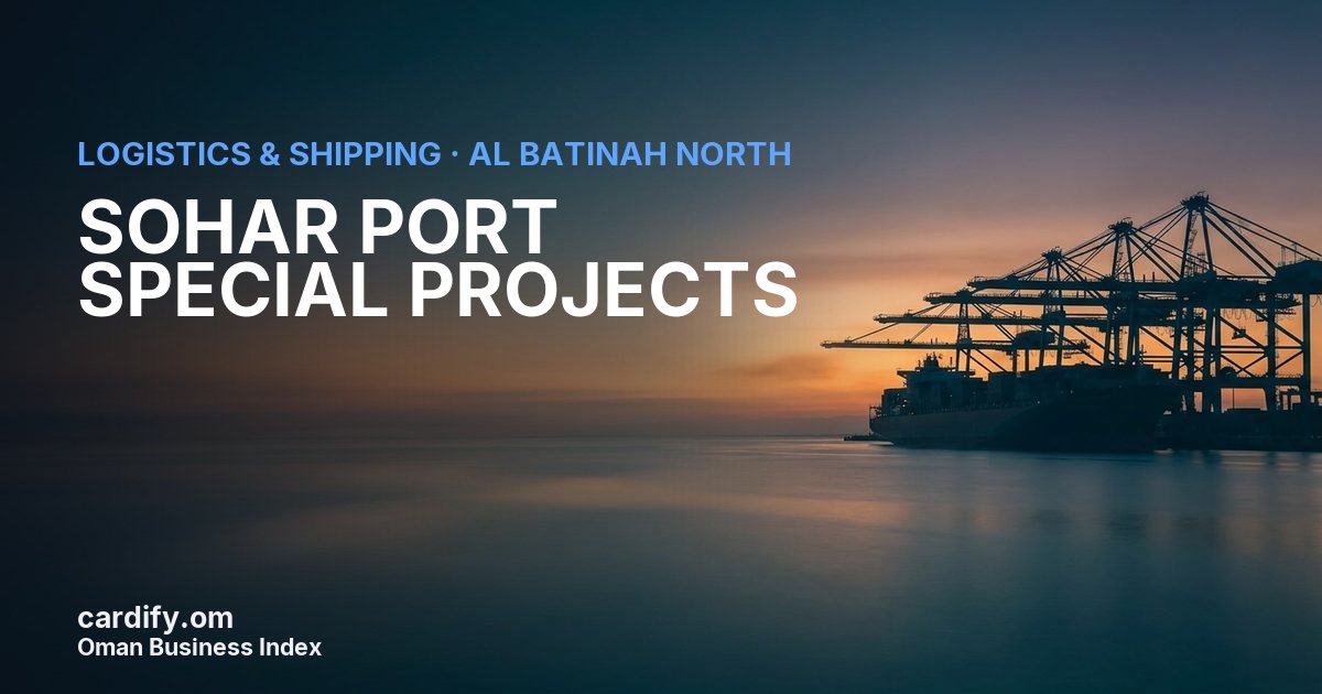 SOHAR PORT SPECIAL PROJECTS L.L.C., Logistics & Shipping in Al Batinah North, Oman