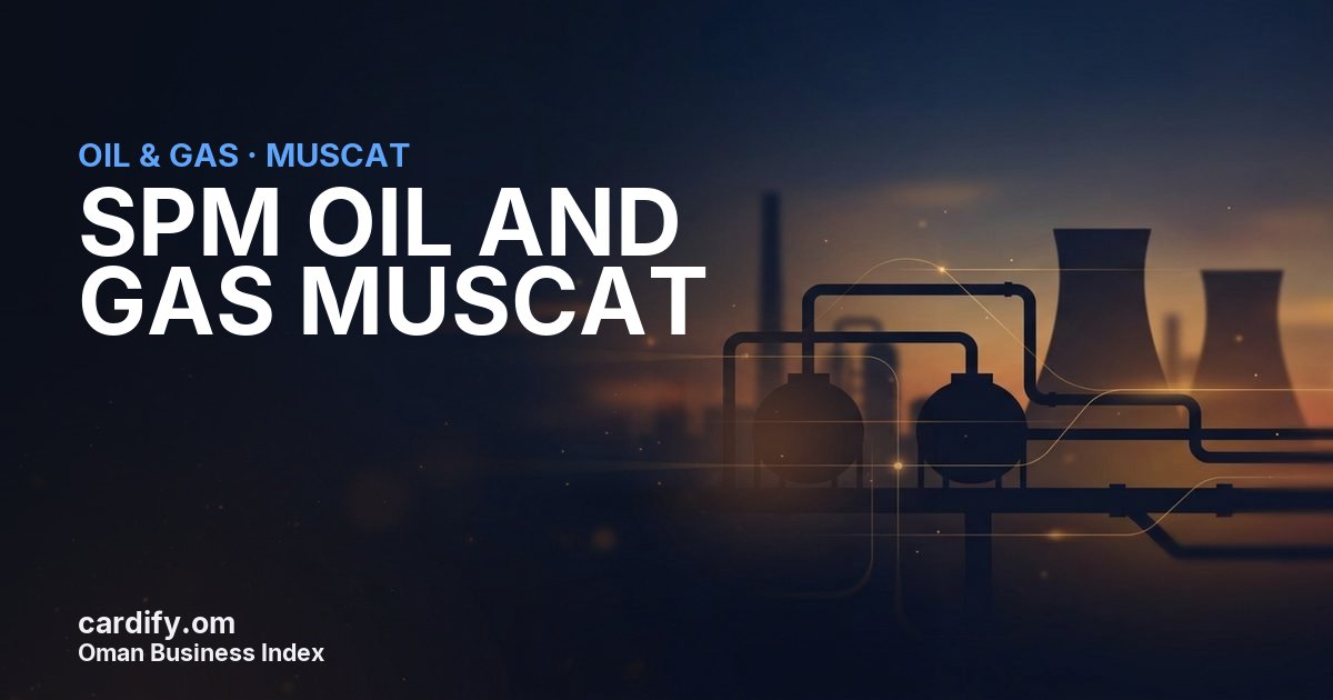 SPM OIL AND GAS MUSCAT LLC, Oil & Gas in Muscat, Oman