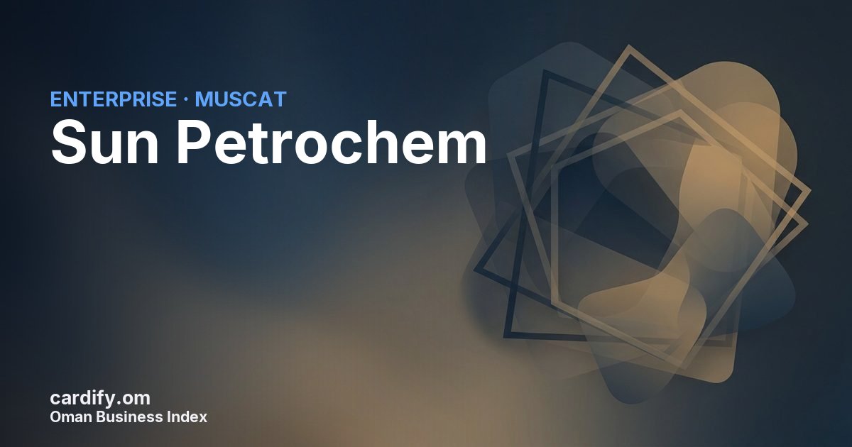 Sun Petrochem (FZC), Other in Muscat, Oman