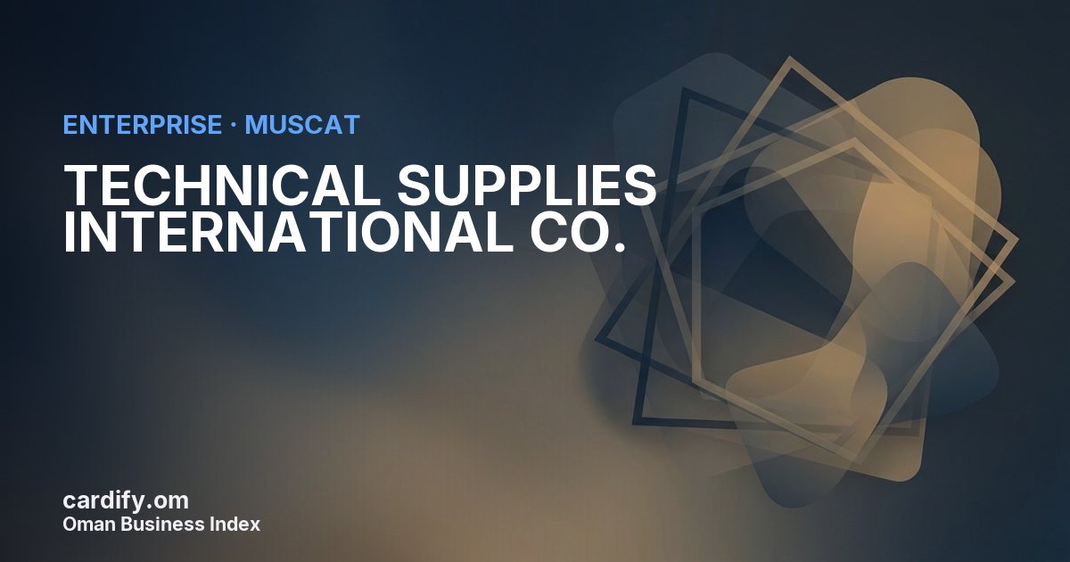TECHNICAL SUPPLIES INTERNATIONAL CO. L.L.C., Other in Muscat, Oman
