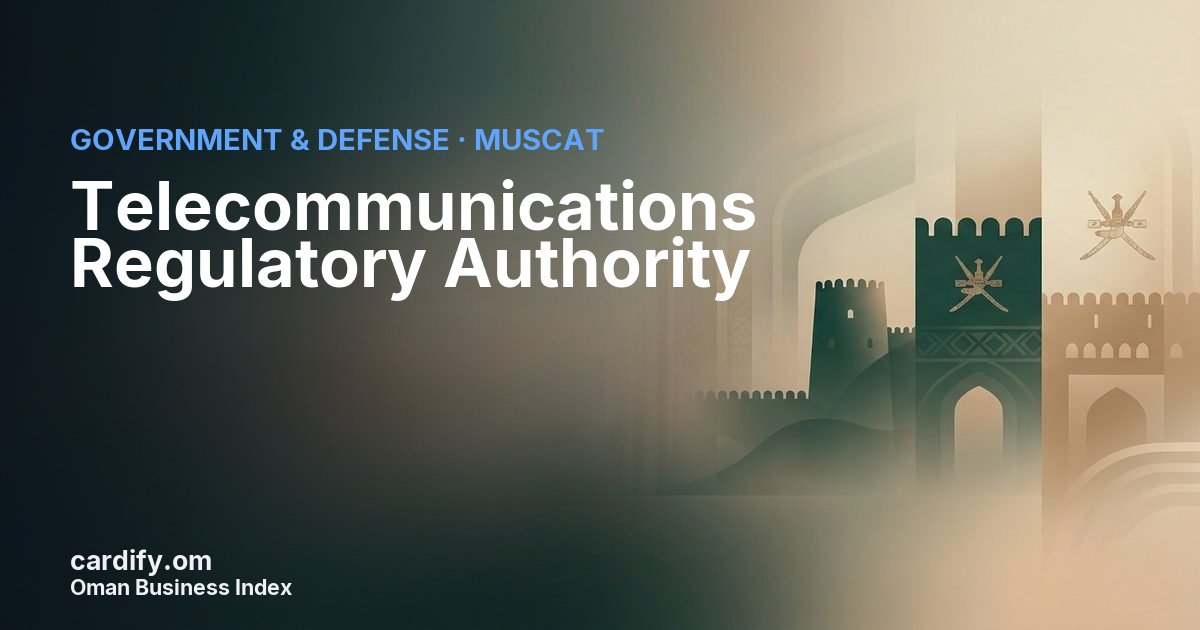 Telecommunications Regulatory Authority, Government & Defense in Muscat, Oman