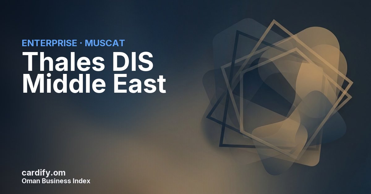 Thales DIS Middle East, Other in Muscat, Oman