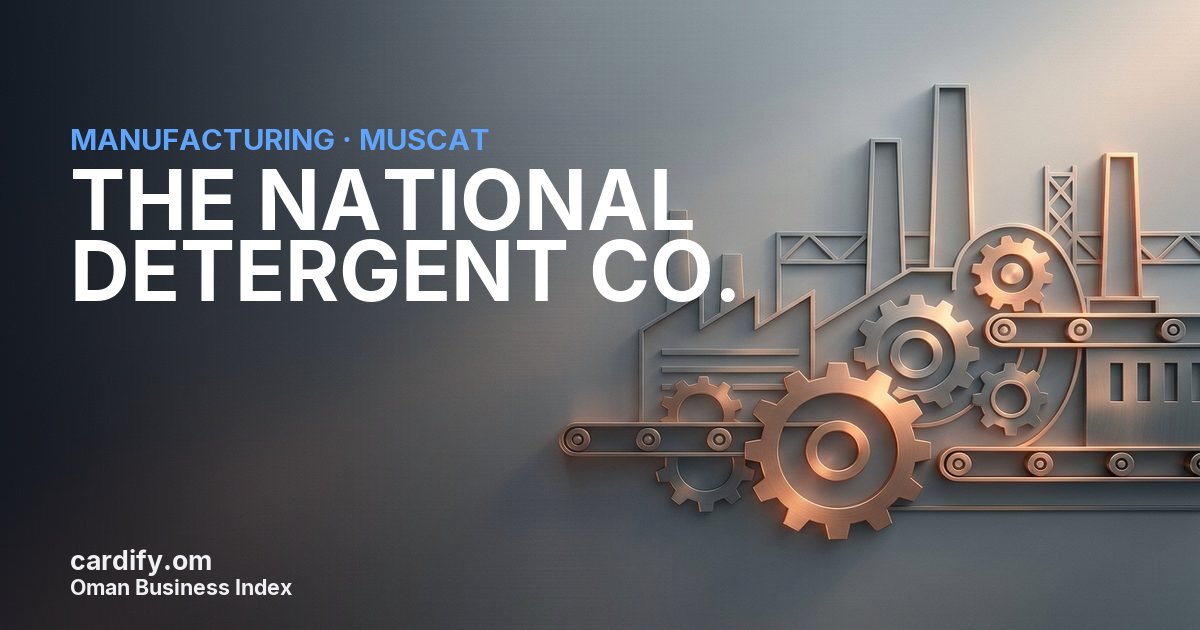 THE NATIONAL DETERGENT CO. S.A.O.G., Manufacturing in Muscat, Oman
