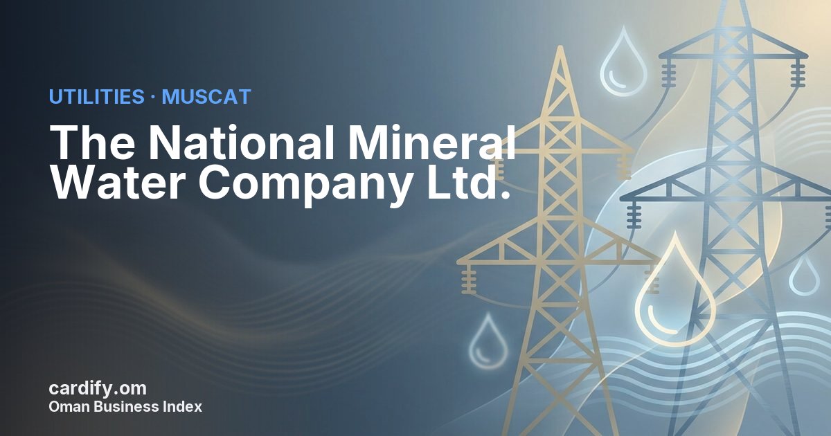 The National Mineral Water Company  Ltd., Utilities in Muscat, Oman