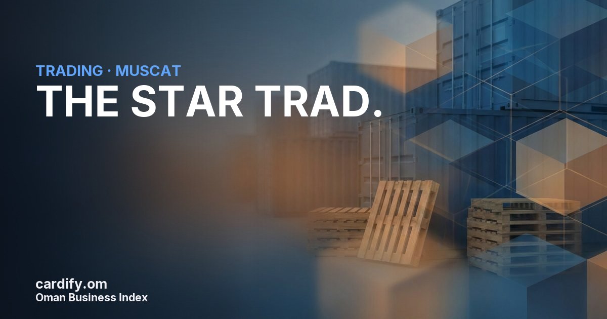 THE STAR TRAD. L.L.C., Trading in Muscat, Oman