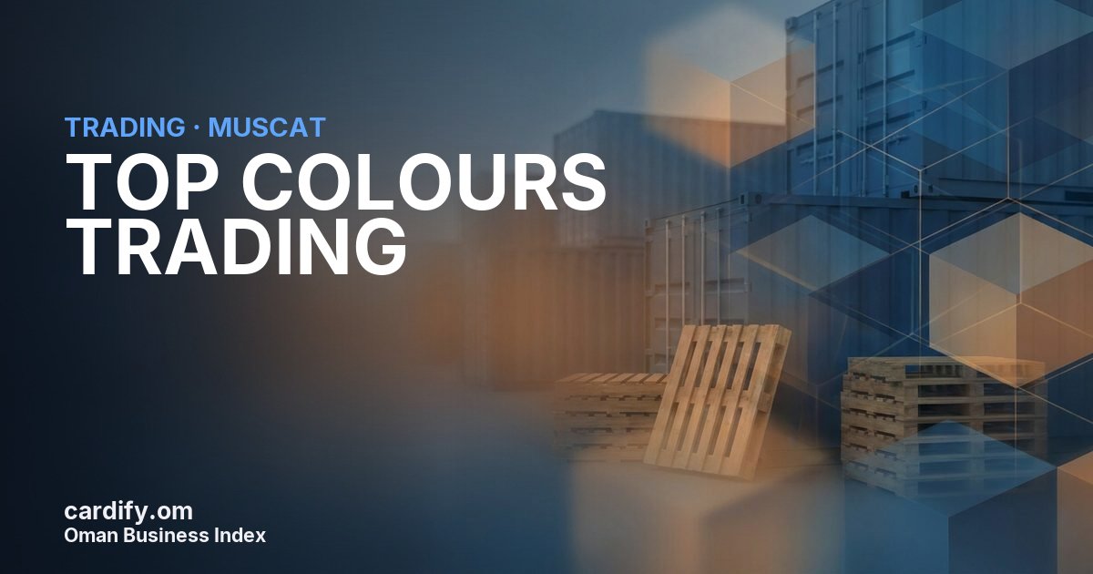 TOP COLOURS TRADING L.L.C, Trading in Muscat, Oman