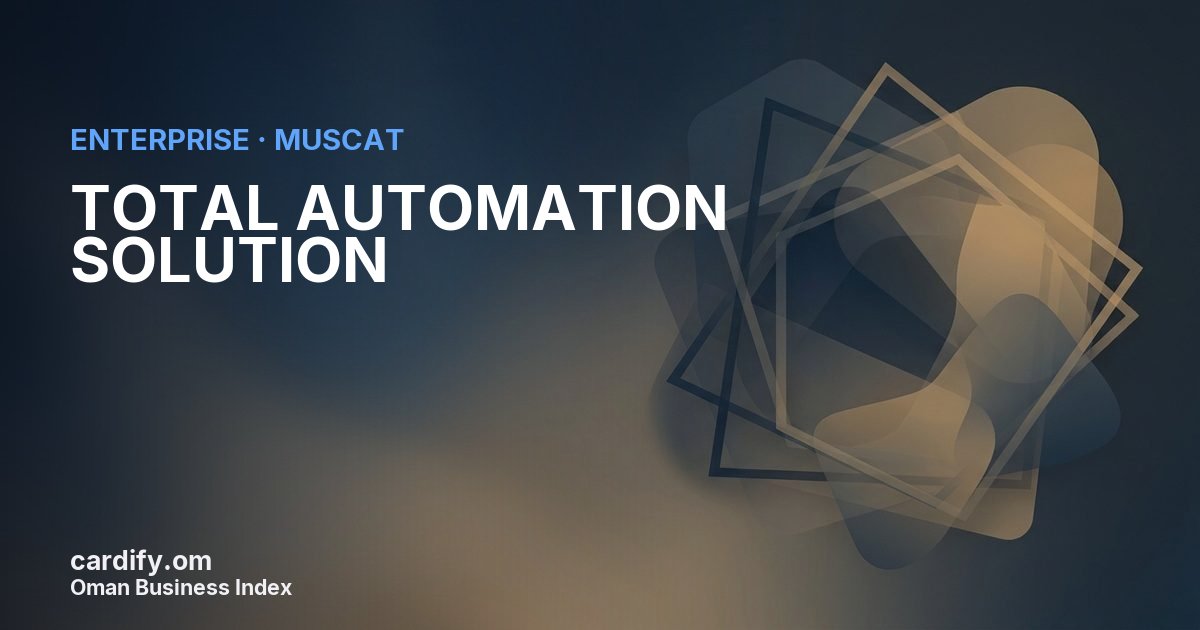 TOTAL AUTOMATION SOLUTION L.L.C., Other in Muscat, Oman