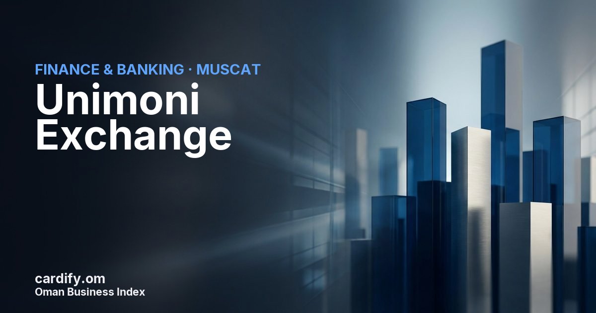 Unimoni Exchange LLC, Finance & Banking in Muscat, Oman