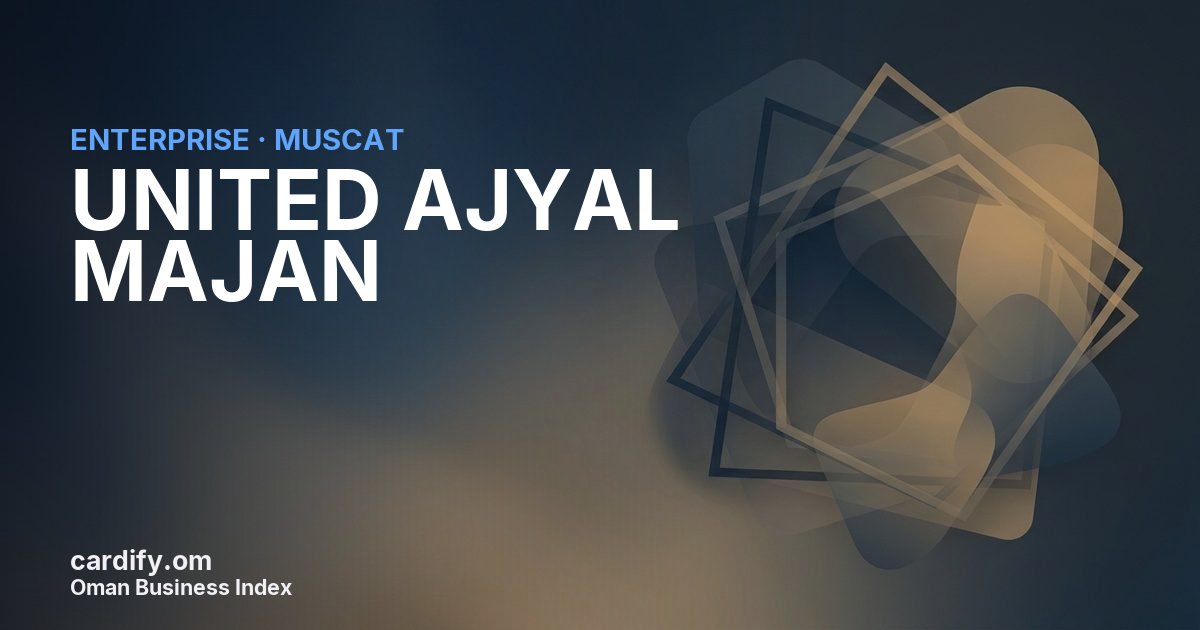 UNITED AJYAL MAJAN L.L.C, Other in Muscat, Oman
