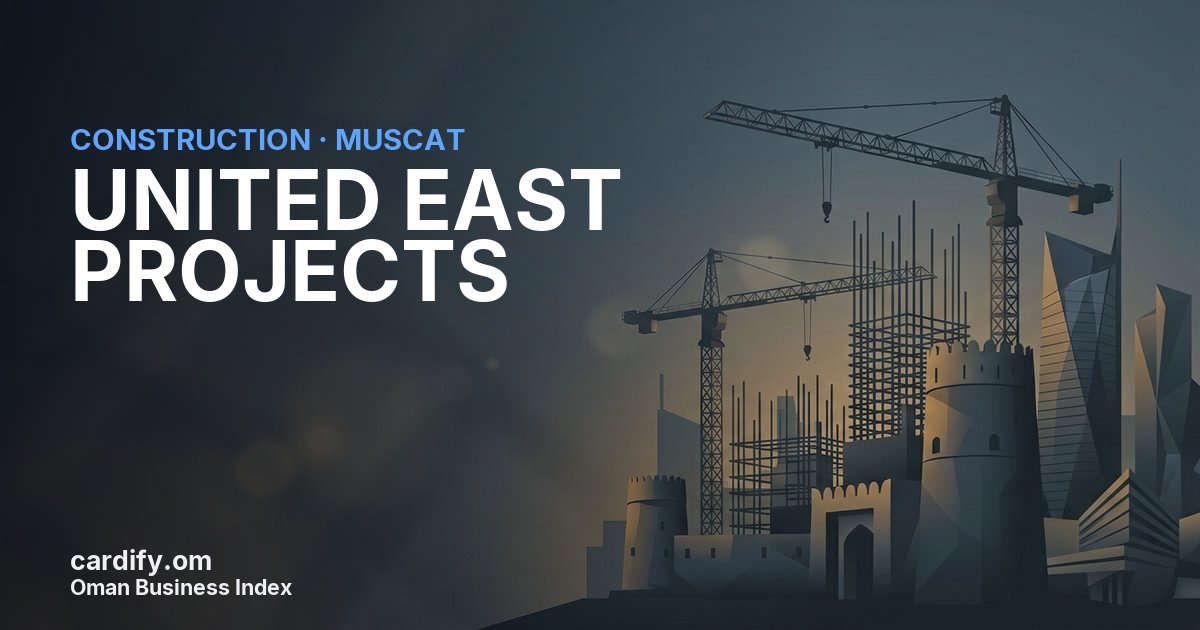 UNITED EAST PROJECTS L.L.C., Construction in Muscat, Oman
