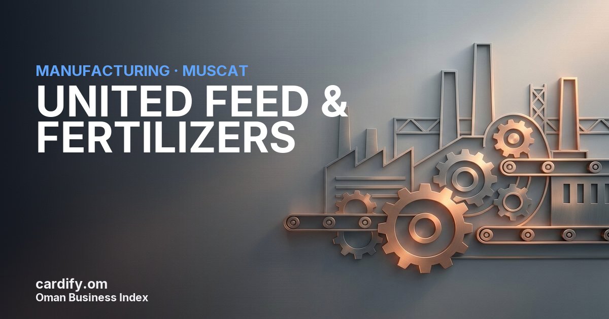 UNITED FEED & FERTILIZERS, Manufacturing in Muscat, Oman