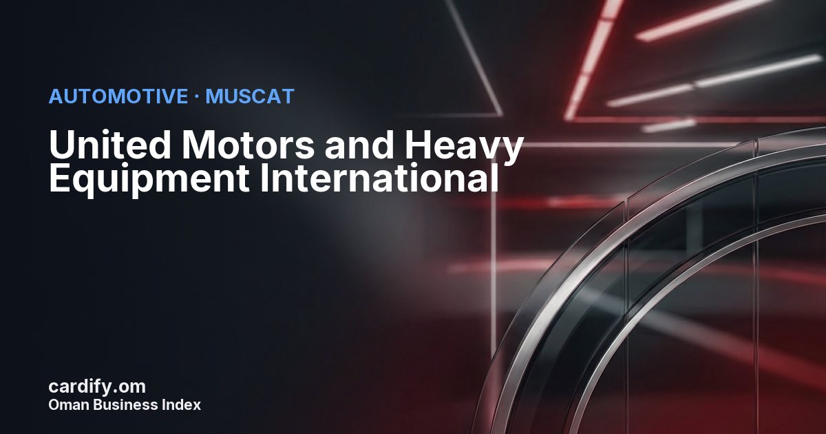 United Motors and Heavy Equipment International L.L.C, Automotive in Muscat, Oman