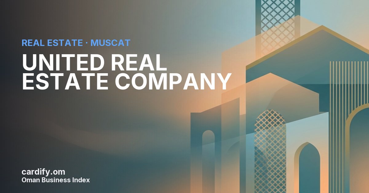 UNITED REAL ESTATE COMPANY SAOC, Real Estate in Muscat, Oman