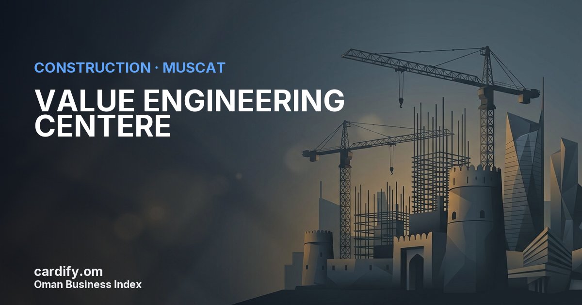 VALUE ENGINEERING CENTERE L.L.C., Construction in Muscat, Oman