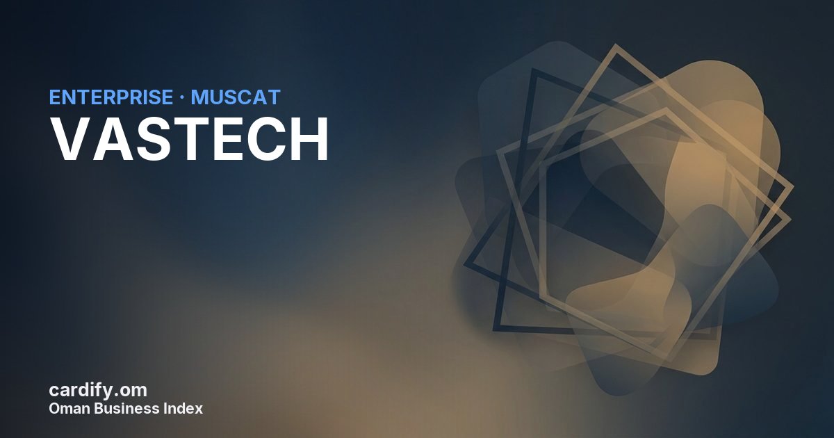 VASTECH SPC, Other in Muscat, Oman