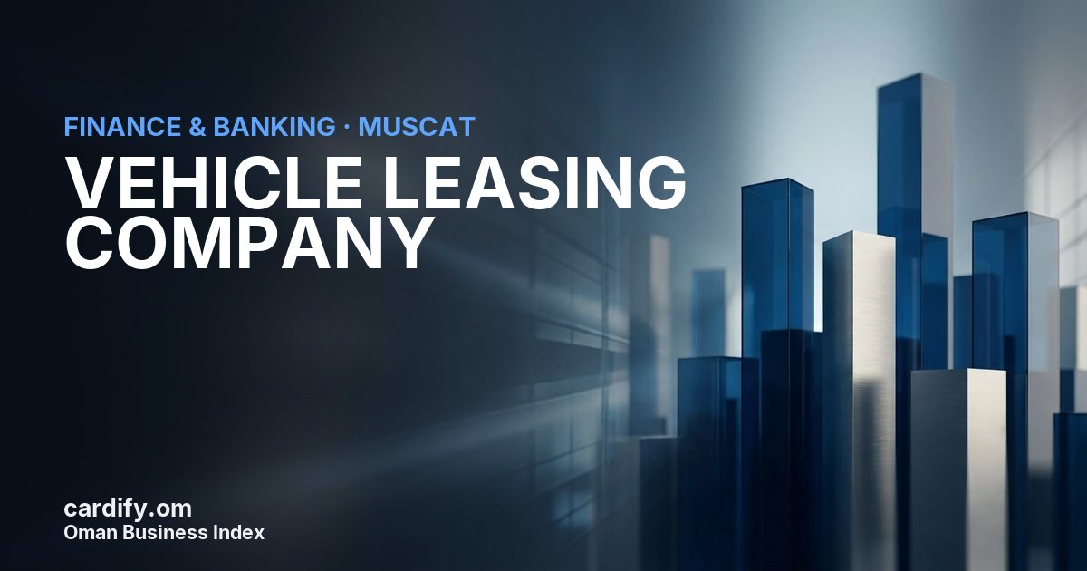 VEHICLE LEASING COMPANY LLC, Finance & Banking in Muscat, Oman