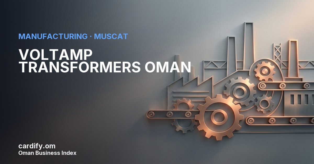 VOLTAMP TRANSFORMERS OMAN SAOC, Manufacturing in Muscat, Oman