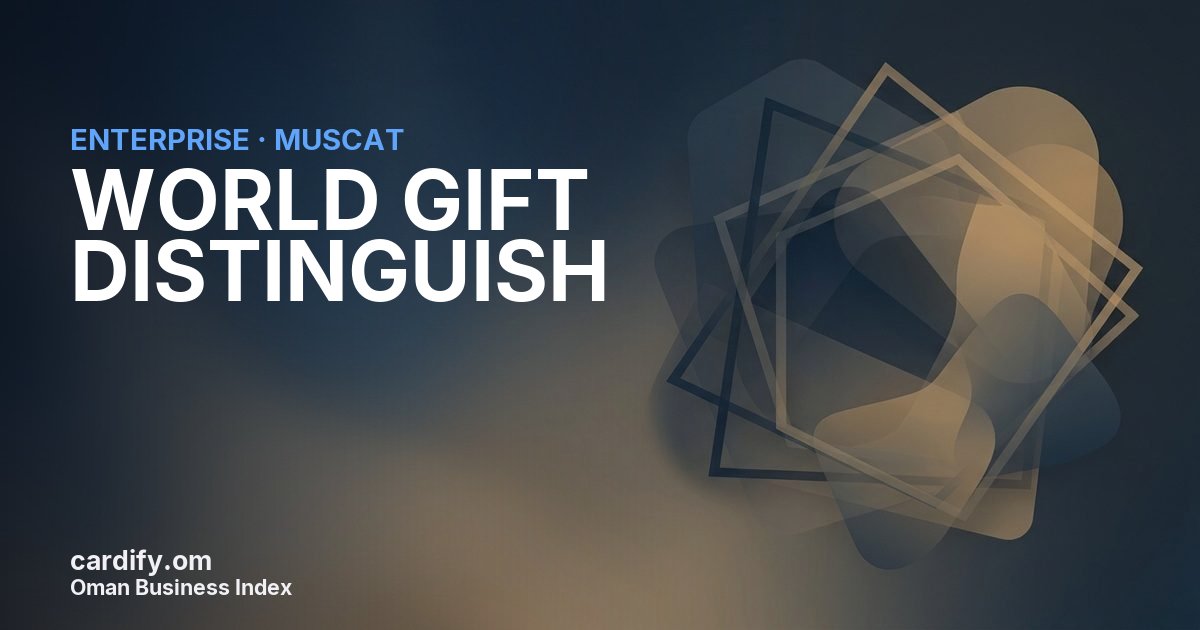 WORLD GIFT DISTINGUISH L.L.C, Other in Muscat, Oman