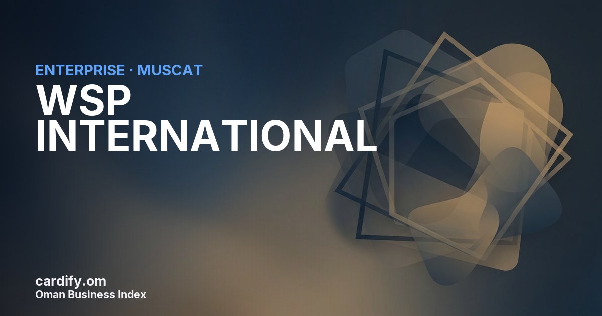 WSP INTERNATIONAL ( OMAN BRANCH), Other in Muscat, Oman