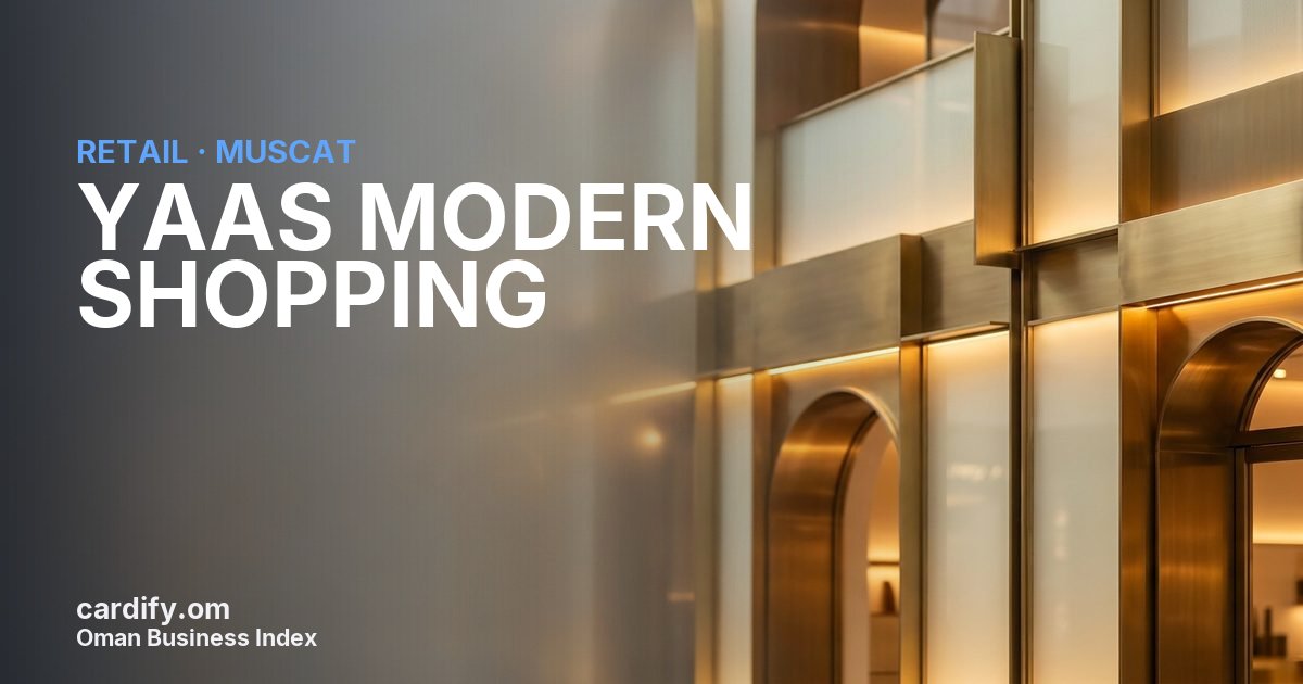 YAAS MODERN SHOPPING L.L.C., Retail in Muscat, Oman